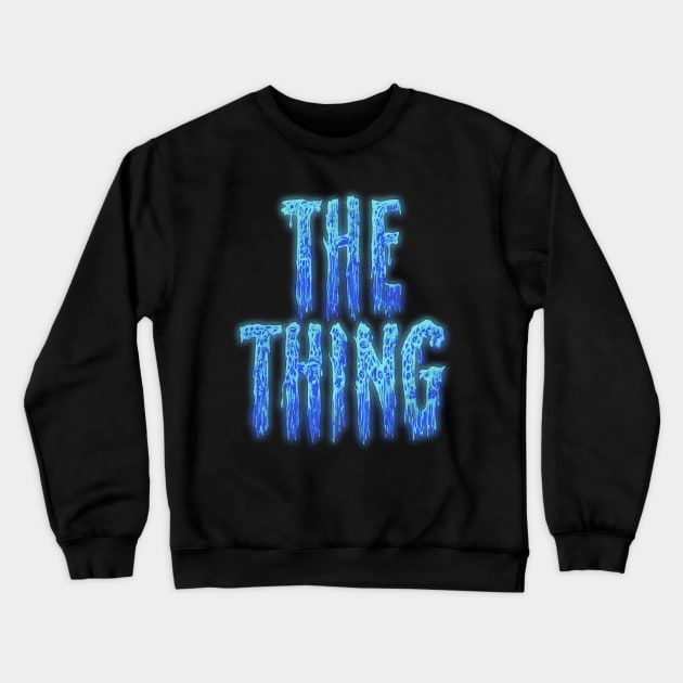 The Thing // Cult Classic Horror Movie Crewneck Sweatshirt by darklordpug